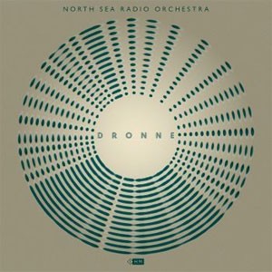 Image of North Sea Radio Orchestra - Dronne