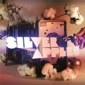 Image of Silver Apples - Clinging To A Dream