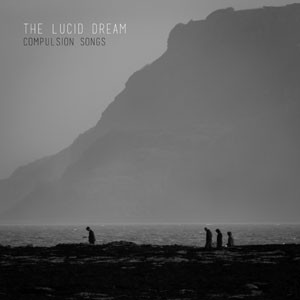 Image of The Lucid Dream - Compulsion Songs