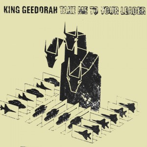 Image of King Geedorah (MF DOOM) - Take Me To Your Leader