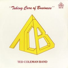 Image of Ted Coleman Band - Taking Care Of Business