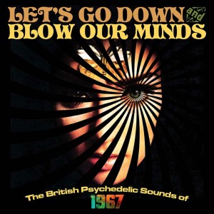 Image of Various Artists - Let's Go Down And Blow Our Minds