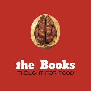 Image of The Books - Thought For Food (2016 Reissue)