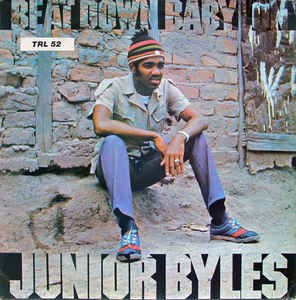 Image of Junior Byles - Beat Down Babylon