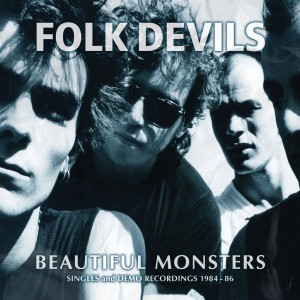 Image of Folk Devils - Beautiful Monsters (Singles And Demo Recordings 1984-1986)