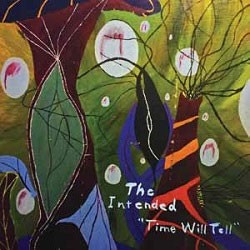 Image of The Intended - Time Will Tell