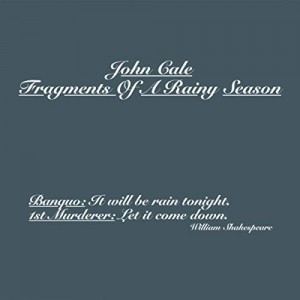 Image of John Cale - Fragments Of A Rainy Season