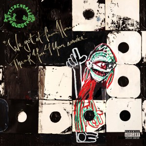 Image of A Tribe Called Quest - We Got It From Here... Thank You 4 Your Service