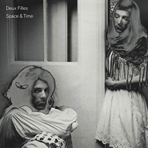 Image of Deux Filles - Space & Time
