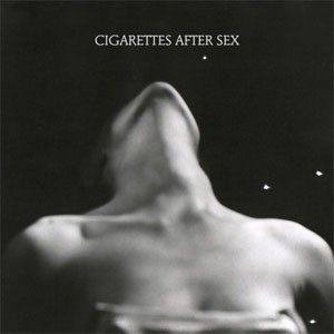 Image of Cigarettes After Sex - EP I.