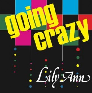 Image of Lily Ann - Going Crazy