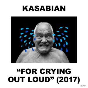 Image of Kasabian - For Crying Out Loud