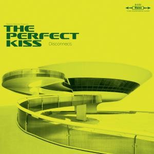 Image of The Perfect Kiss - Disconnect