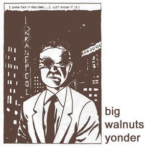 Image of Big Walnuts Yonder - Big Walnuts Yonder