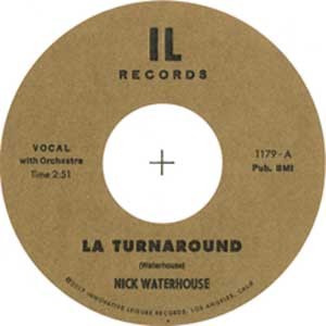 Image of Nick Waterhouse - LA Turnaround B/w I Cry