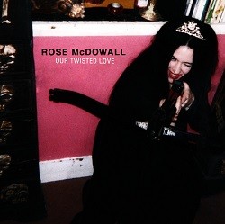 Image of Rose McDowall - Our Twisted Love