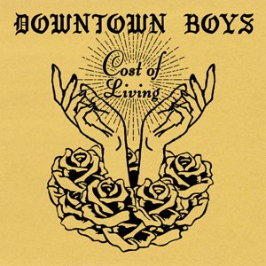 Image of Downtown Boys - Cost Of Living