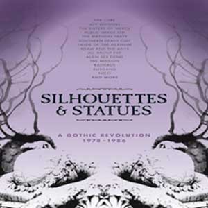 Image of Various Artists - Silhouettes And Statues:  A Gothic Revolution 1978-1986