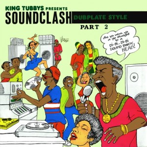 Image of Various Artists - King Tubbys Presents: Soundclash Dubplate Style, Pt. 2