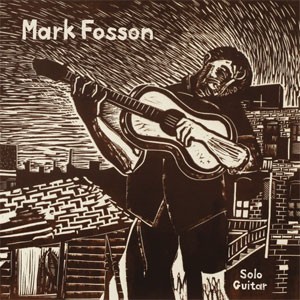 Image of Mark Fosson - Solo Guitar