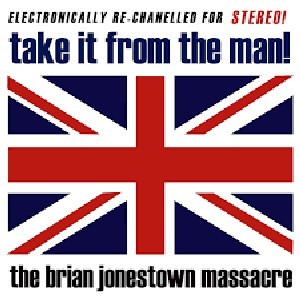 Image of Brian Jonestown Massacre - Take It From The Man!