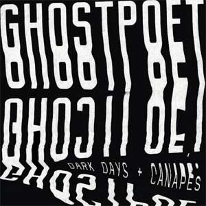 Image of Ghostpoet - Dark Days & Canapes
