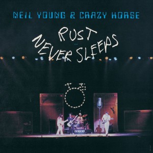 Image of Neil Young - Rust Never Sleeps