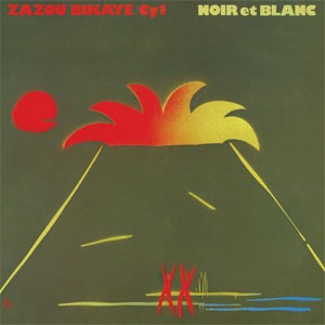 Zazou / Bikaye / CY 1 - Noir Et Blanc