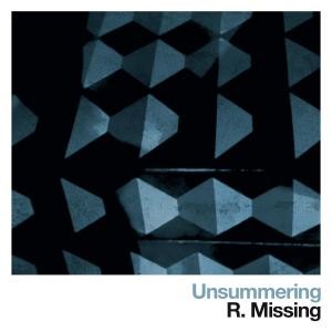 Image of R. Missing - Unsummering