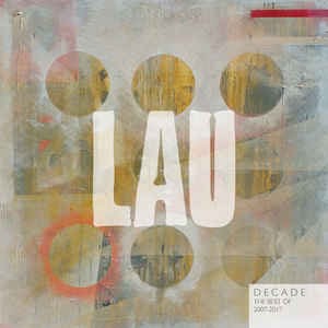 Image of Lau - Decade (The Best Of Lau 2007 - 2017)