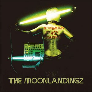 Image of The Moonlandingz - Interplanetary Class Classics: Deluxe Edition