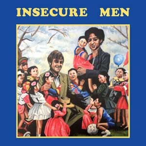 Image of Insecure Men - Insecure Men