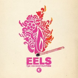 Image of Eels - The Deconstruction