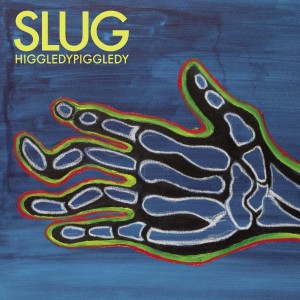 Image of Slug - Higgledy Piggledy