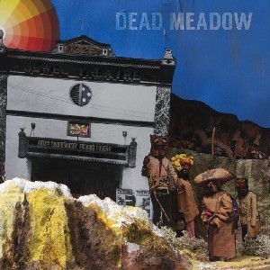 Image of Dead Meadow - The Nothing They Need