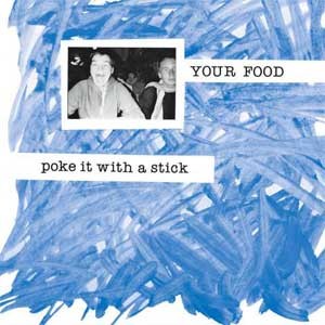 Image of Your Food - Poke It With A Stick