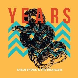 Image of Sarah Shook & The Disarmers - Years