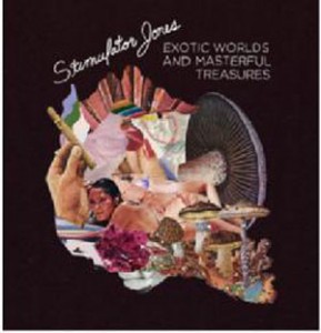 Image of Stimulator Jones - Exotic Worlds And Masterful Treasures
