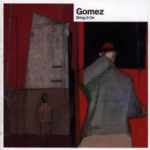 Image of Gomez - Bring It On (20th Anniversary Edition)