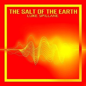 Image of Luke Spillane - The Salt Of The Earth