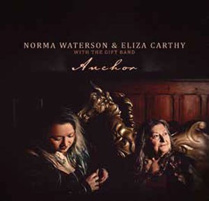 Image of Norma Waterson & Eliza Carthy With The Gift Band - Anchor