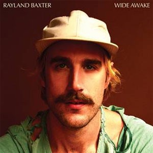 Image of Rayland Baxter - Wide Awake