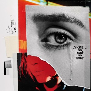 Image of Lykke Li - So Sad, So Sexy