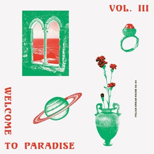 Various Artists - Welcome To Paradise: Italian Dream House 90-94 Vol 3