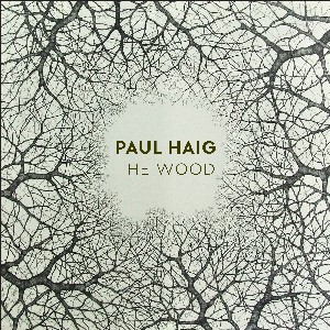 Image of Paul Haig - The Wood