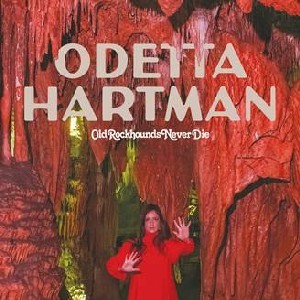 Image of Odetta Hartman - Old Rockhounds Never Die