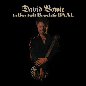 Image of David Bowie - In Bertolt Brecht's BAAL