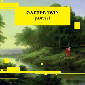 Image of Gazelle Twin - Pastoral