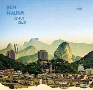 Image of Ben Hauke - Only Old