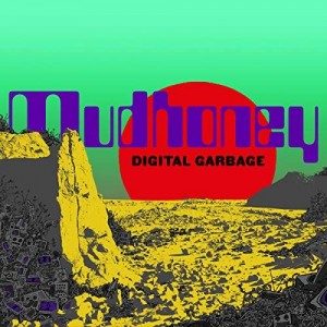 Image of Mudhoney - Digital Garbage